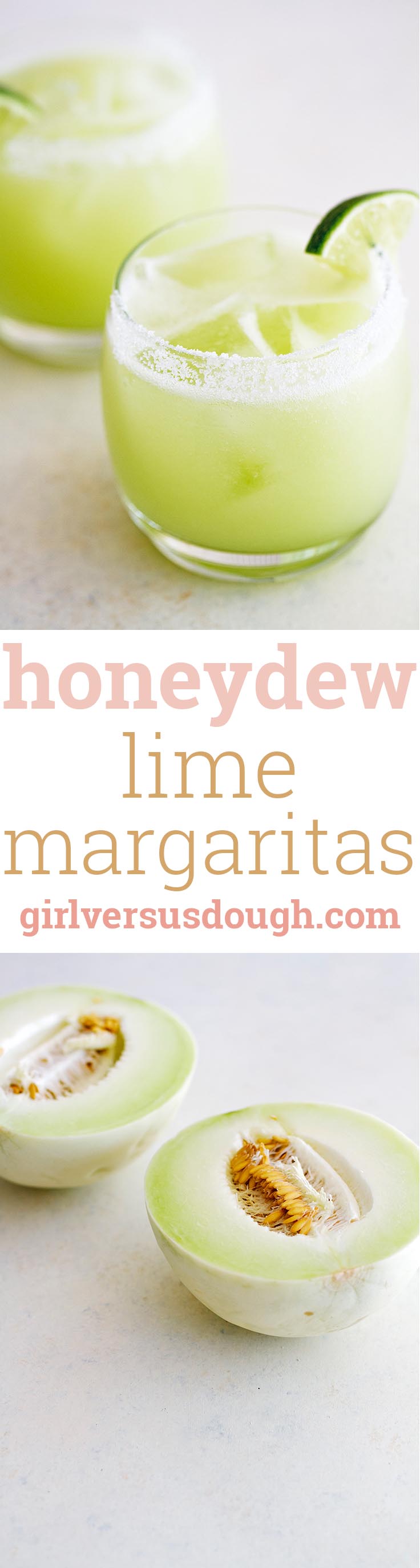 Honeydew Lime Margaritas -- Honeydew melon puree and lime juice make this margarita extra refreshing and delicious! www.girlversusdough.com @girlversusdough