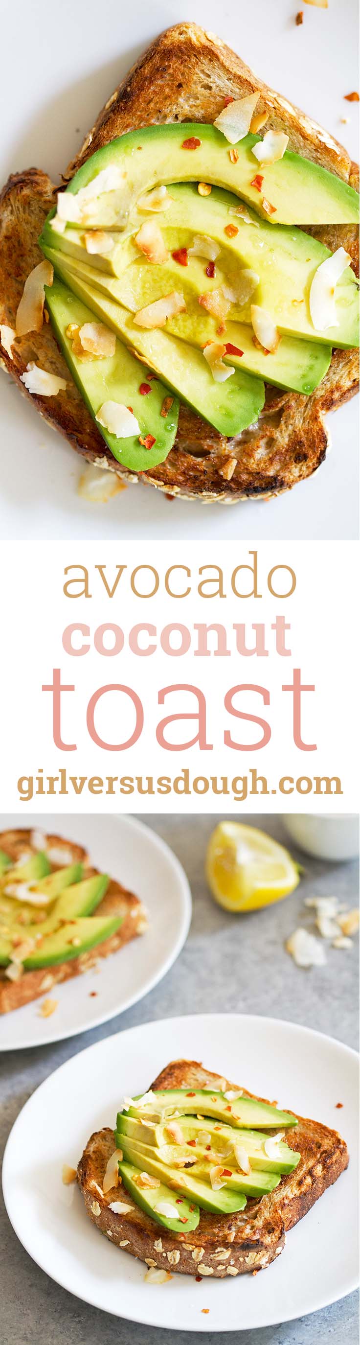 Avocado Coconut Toast -- Up your toast game with this combination of coconut oil, sliced avocado, toasted coconut flakes and fresh lemon. www.girlversusdough.com @girlversusdough