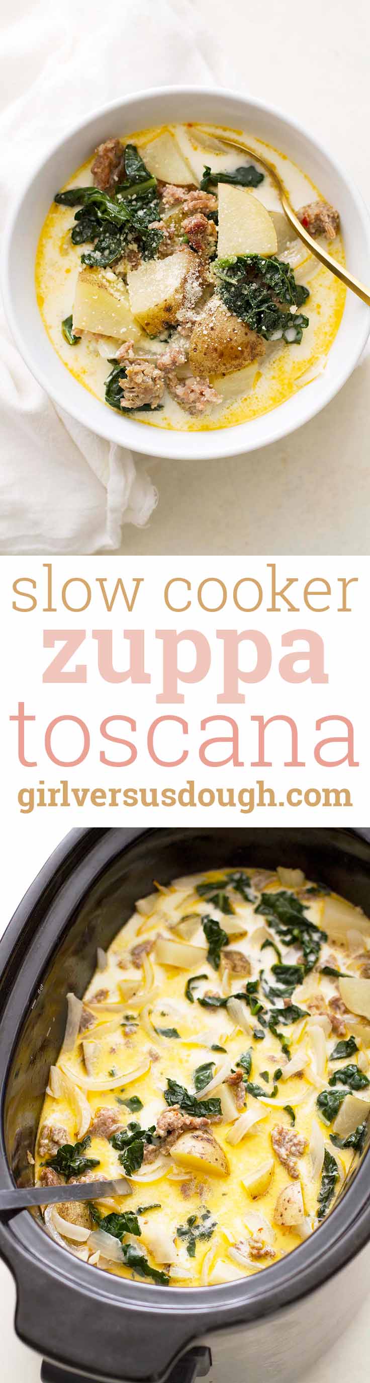 Slow Cooker Zuppa Toscana -- break out the crock pot for this comfort food! A simple and satisfying soup made in the slow cooker with Italian sausage, potatoes, kale and cream. www.girlversusdough.com @girlversusdough