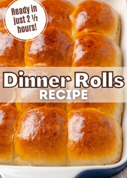 Golden brown dinner rolls in a dish. Text overlay reads ready in just 2.5 hours.